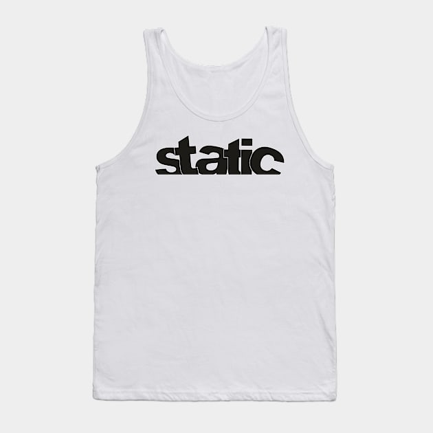 Static Tank Top by Dojaja